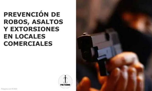 prevencion de robos asaltos y extorsiones en locales comerciales